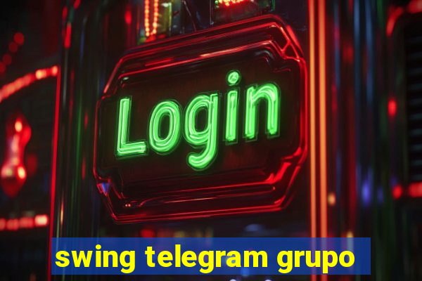 swing telegram grupo