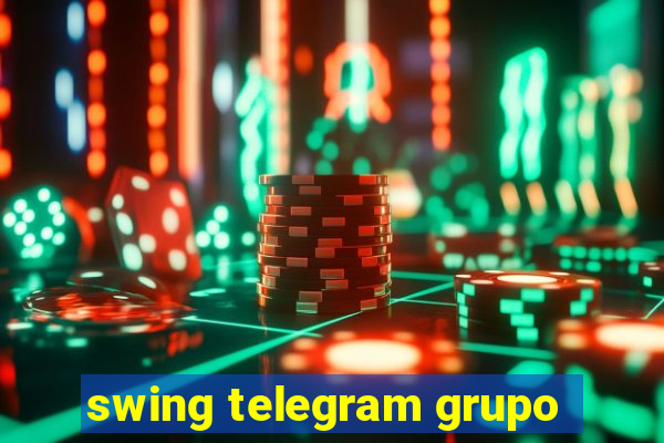 swing telegram grupo