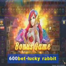 600bet-lucky rabbit