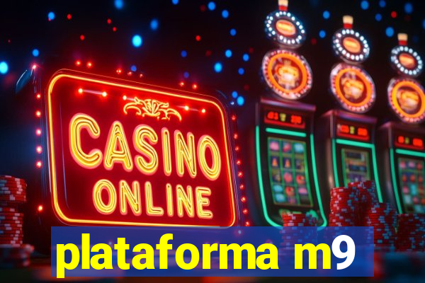 plataforma m9