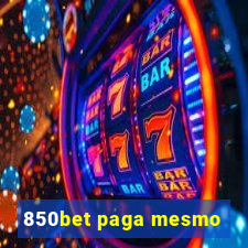 850bet paga mesmo