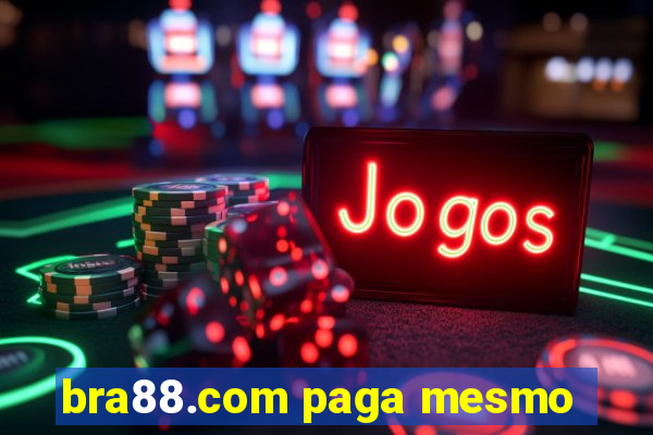 bra88.com paga mesmo