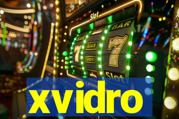 xvidro