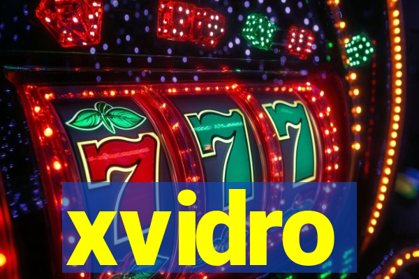 xvidro