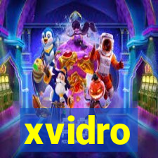 xvidro