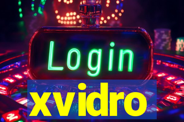 xvidro
