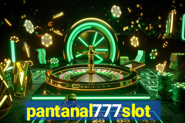 pantanal777slots.com