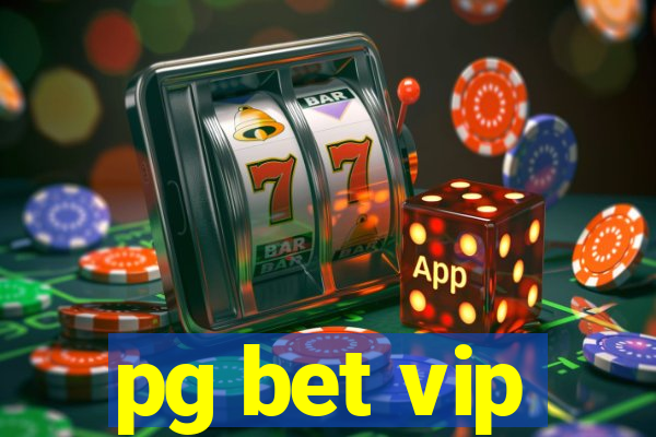 pg bet vip