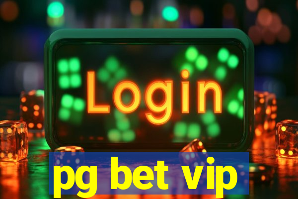 pg bet vip
