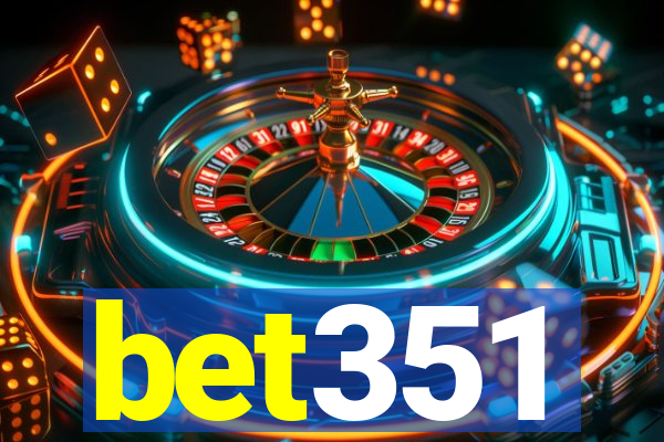 bet351