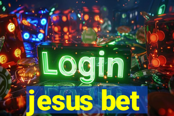 jesus bet