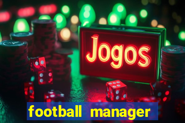 football manager 2024 crack