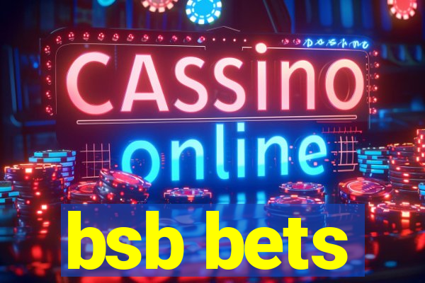 bsb bets