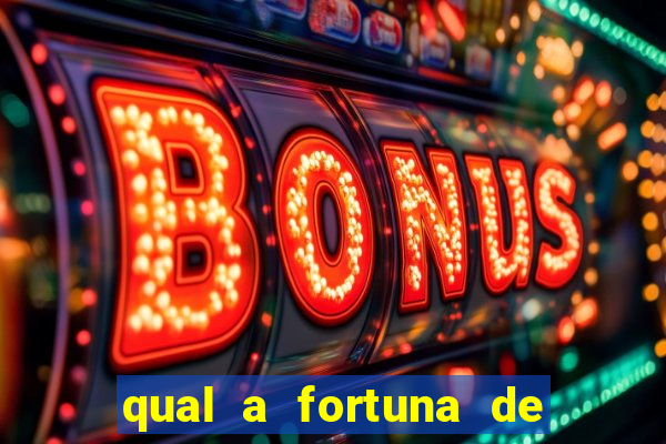 qual a fortuna de helen ganzarolli