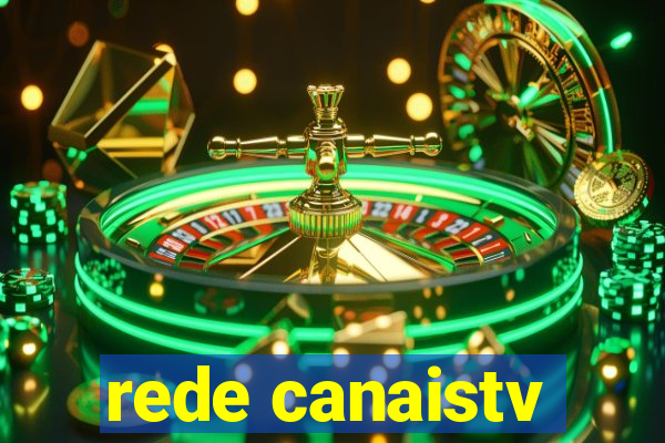 rede canaistv