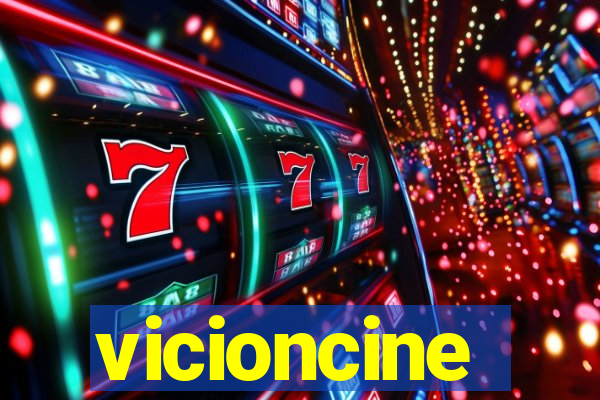 vicioncine