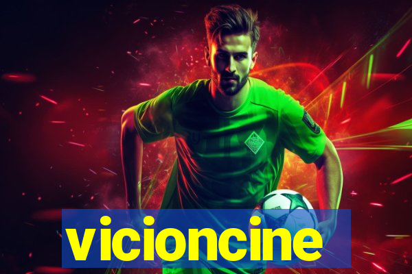 vicioncine