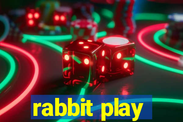 rabbit play