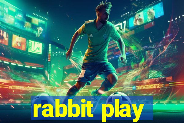 rabbit play