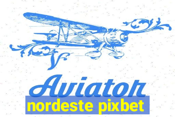 nordeste pixbet
