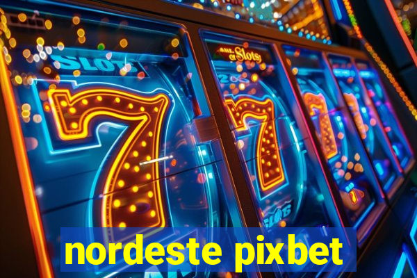 nordeste pixbet