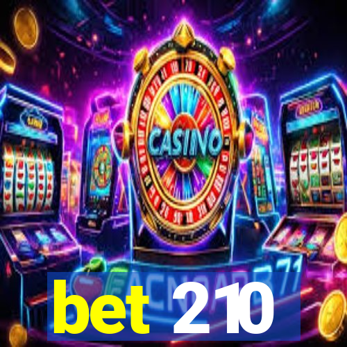 bet 210