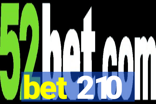 bet 210