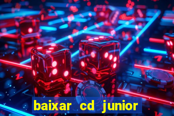 baixar cd junior marques 2024