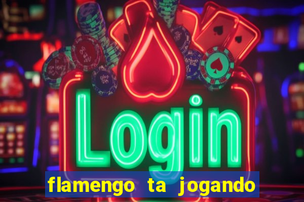flamengo ta jogando em qual canal