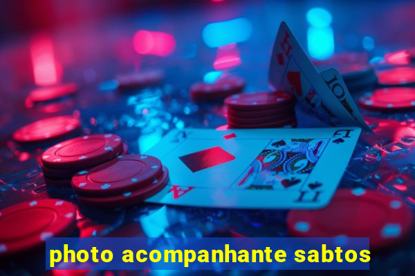 photo acompanhante sabtos