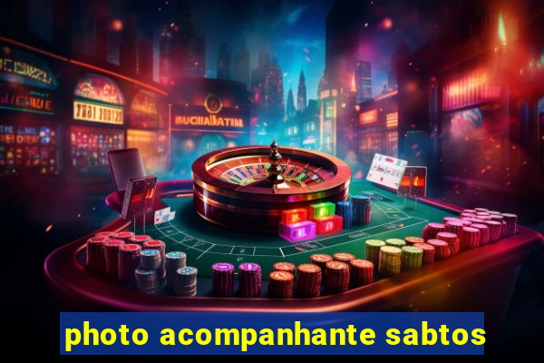 photo acompanhante sabtos