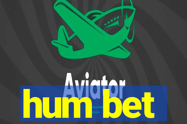 hum bet