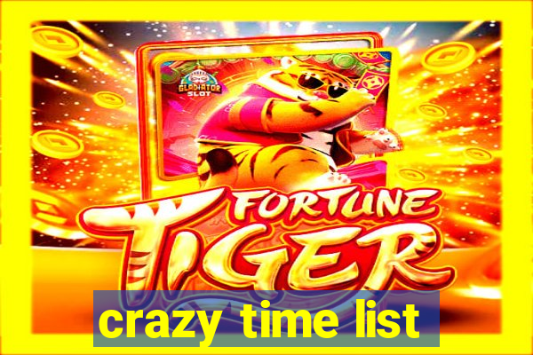 crazy time list