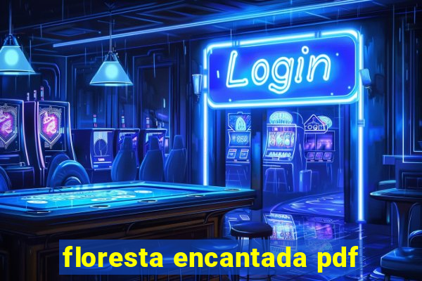 floresta encantada pdf