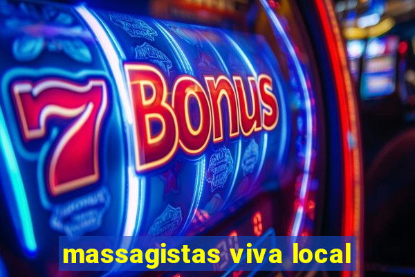 massagistas viva local