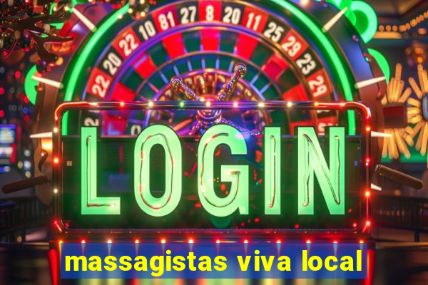 massagistas viva local