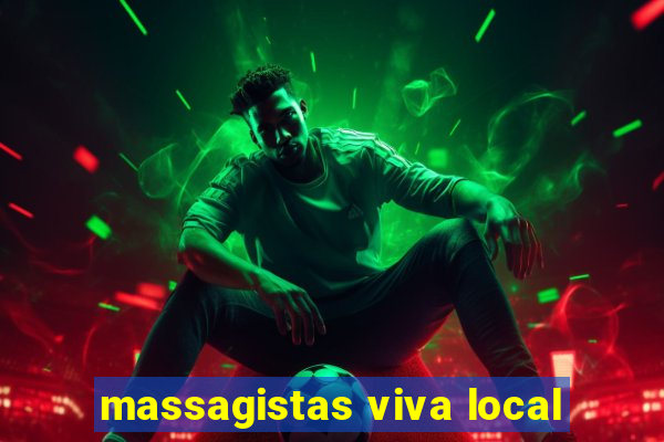 massagistas viva local