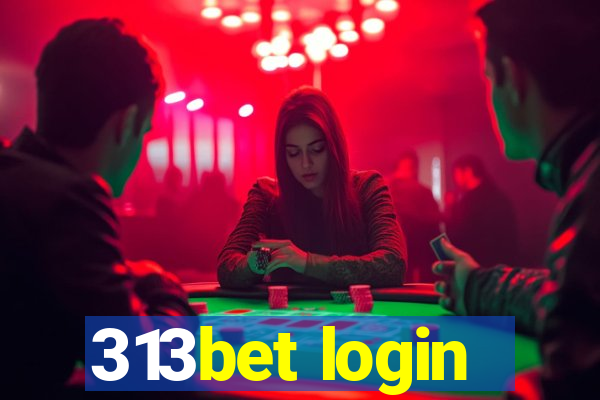 313bet login