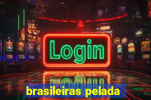 brasileiras pelada