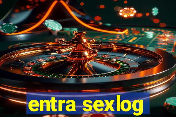 entra sexlog