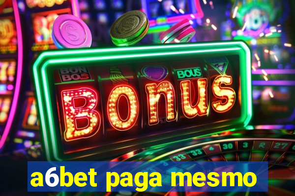 a6bet paga mesmo