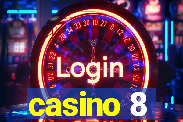 casino 8