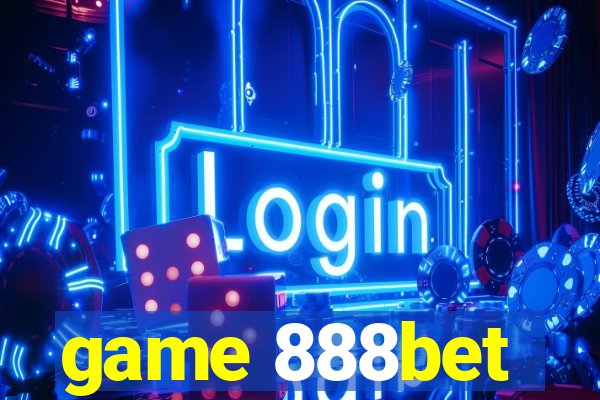 game 888bet