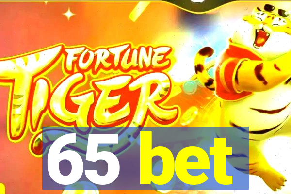 65 bet