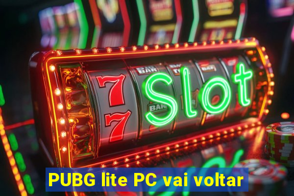 PUBG lite PC vai voltar