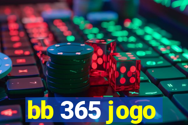 bb 365 jogo