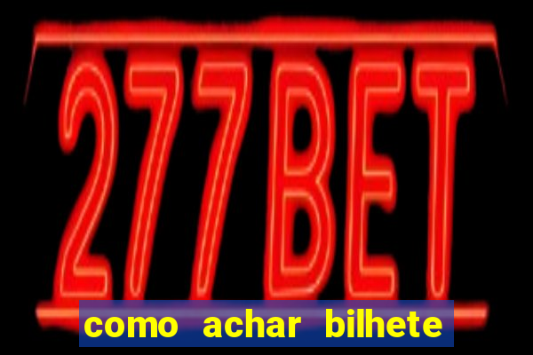 como achar bilhete premiado em rifa