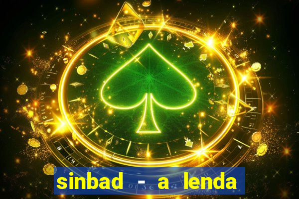 sinbad - a lenda dos sete mares online dublado