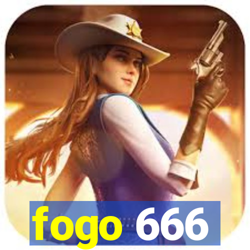 fogo 666
