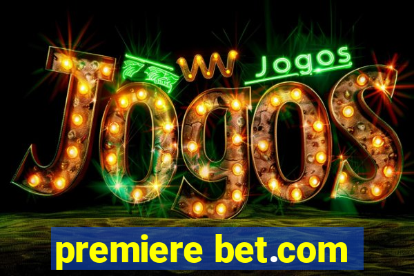 premiere bet.com